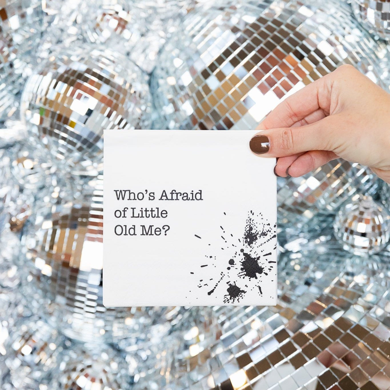 Who's Afraid of Little Old Me Cocktail Napkins