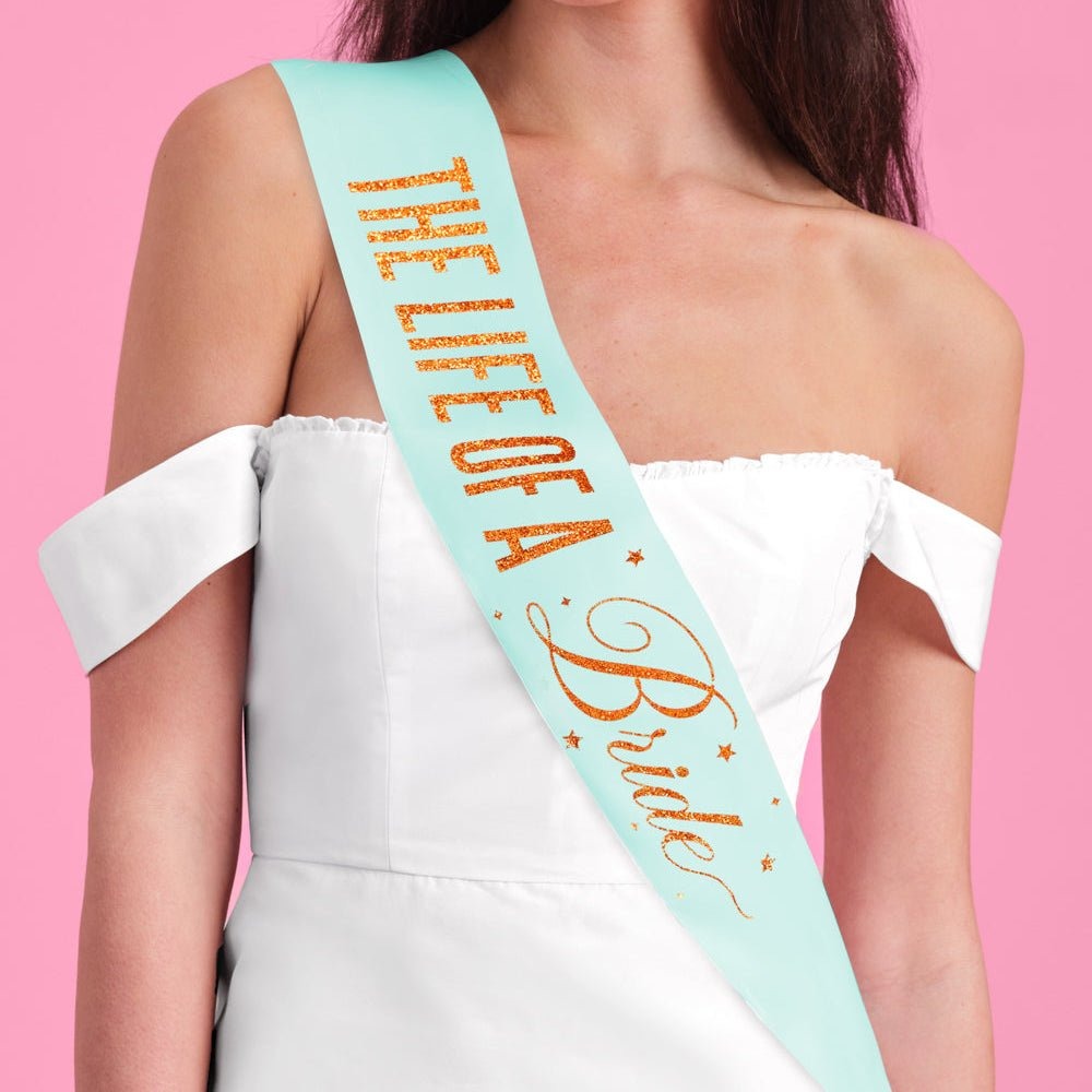 Life of a Bride Party Sash