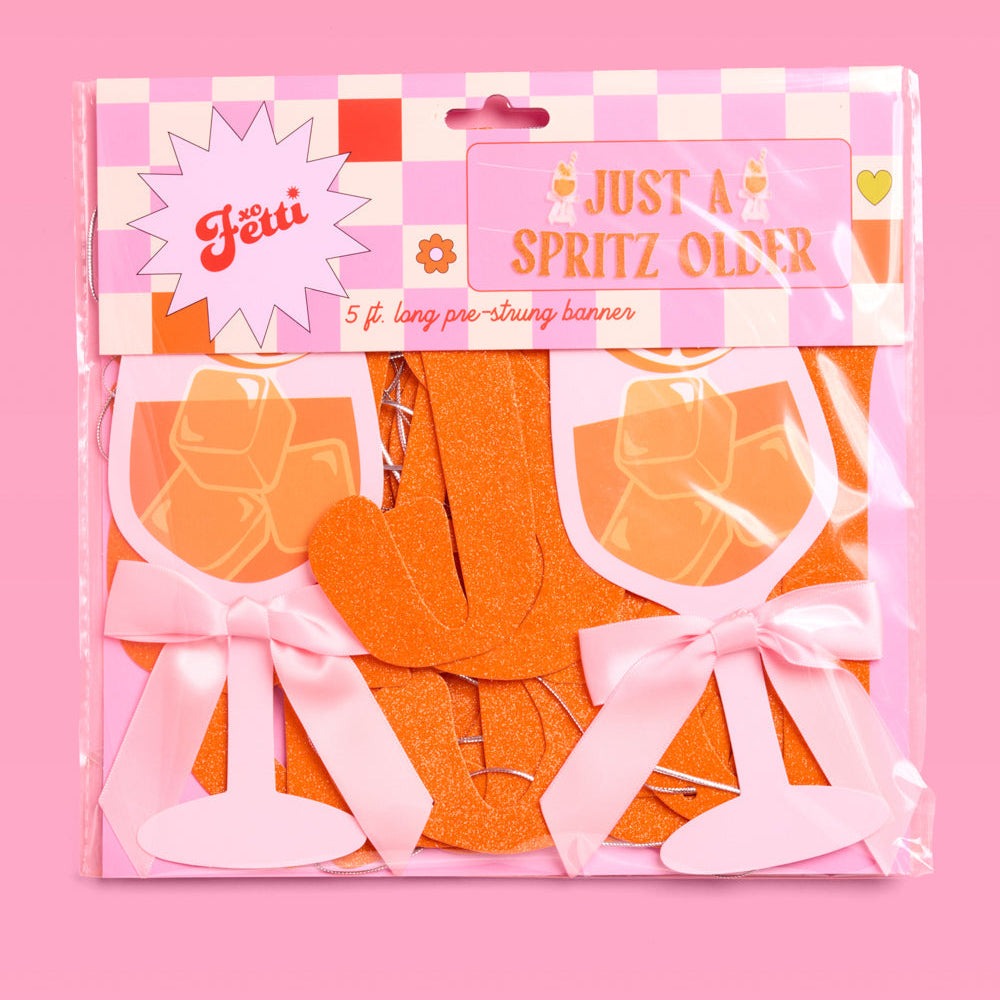 Just a Spritz Older Birthday Banner