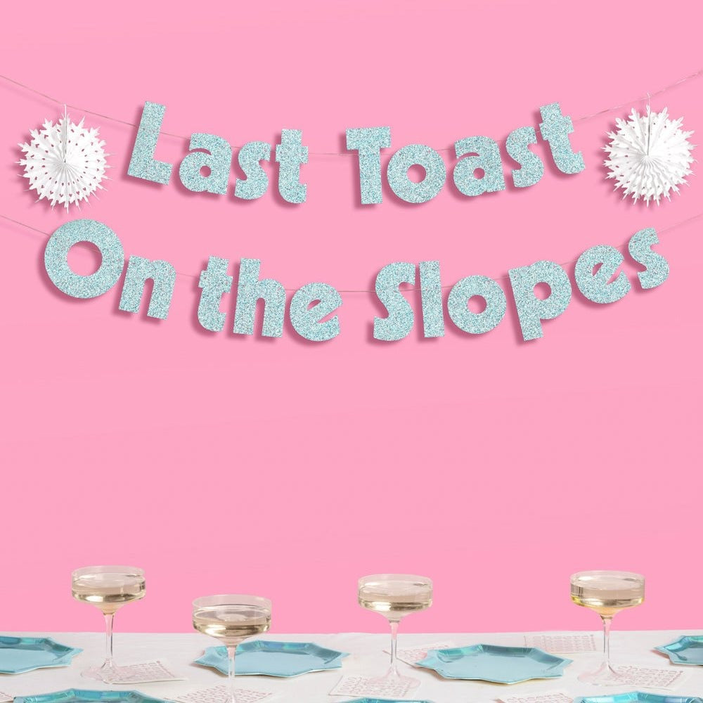Last Toast on the Slopes Banner