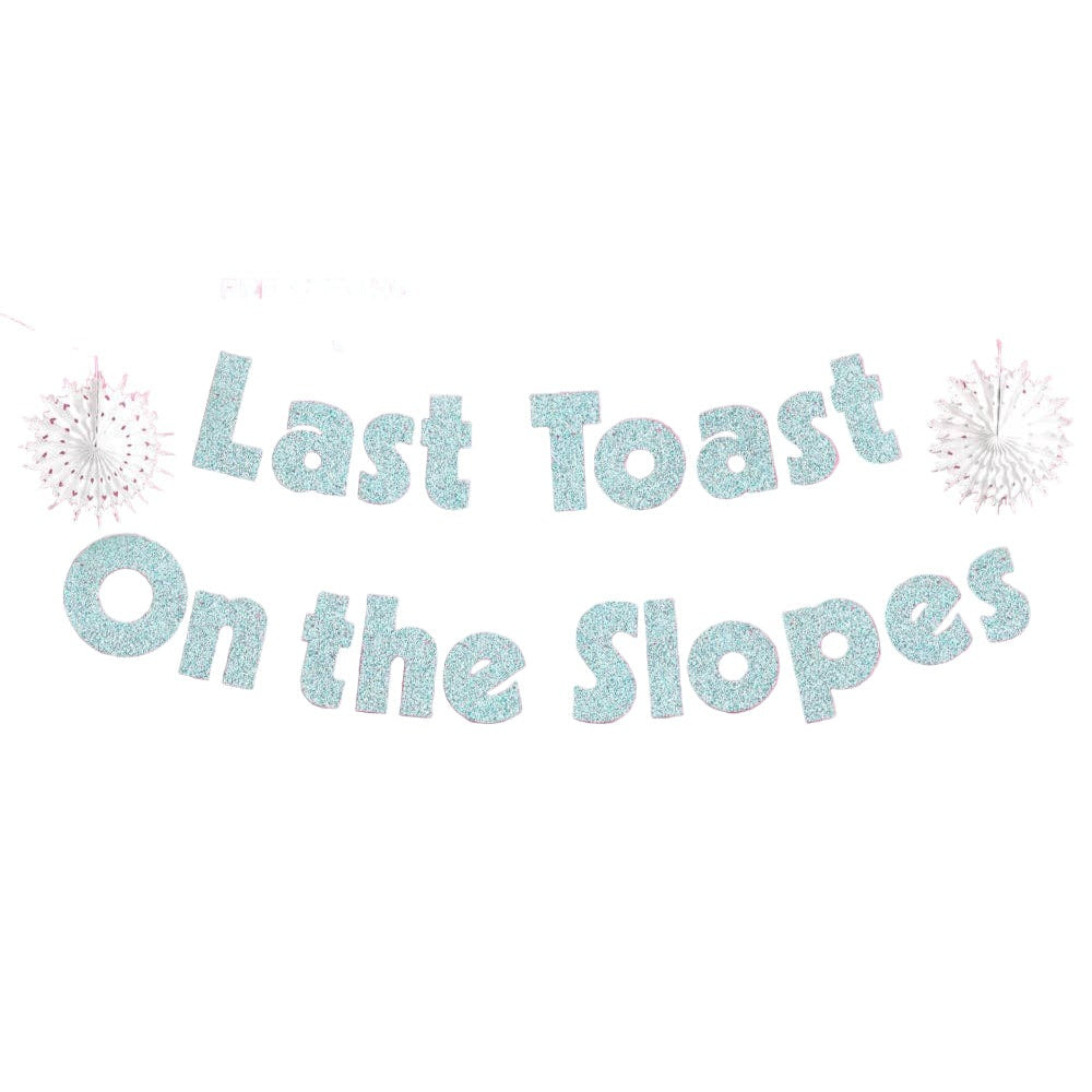 Last Toast on the Slopes Banner