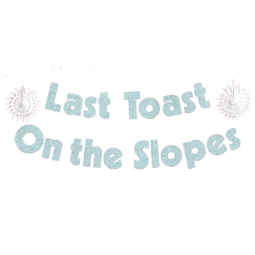 Last Toast on the Slopes Banner